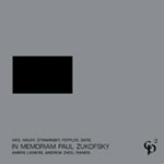 Ives, Hauer, Stravinsky, Pepples, Satie: In Memoriam Paul Zukofsky